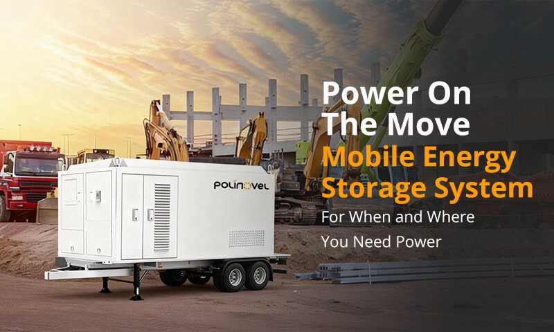 polinovel 261kwh 120kw mobile bess polinovel 261kwh 120kw mobile bess